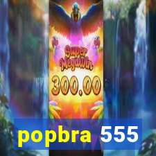 popbra 555